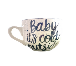 Northcenter Baby Its Cold Mug